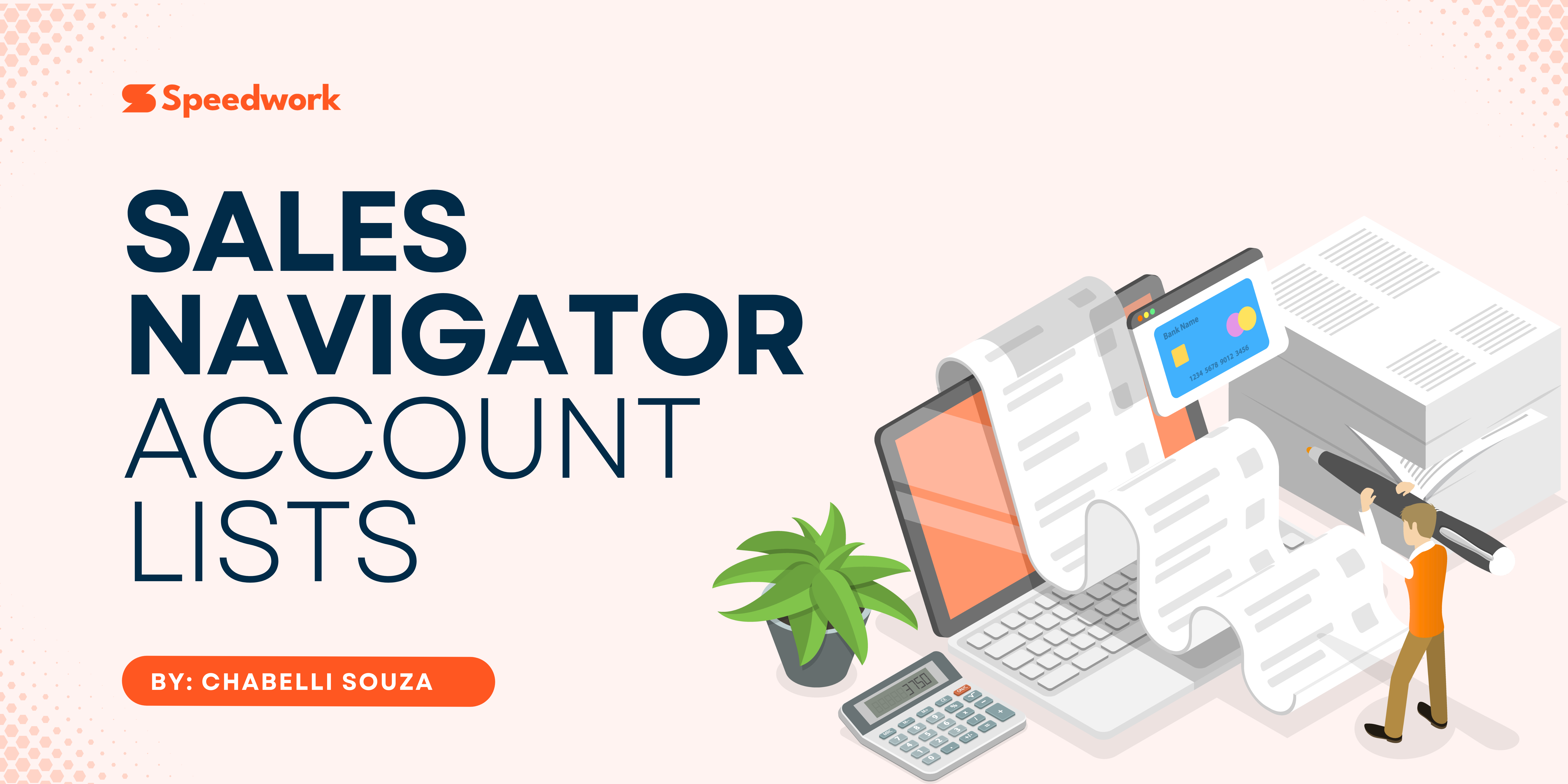 Featured image for “How to Upload an Account List in Sales Navigator: A Comprehensive Guide”