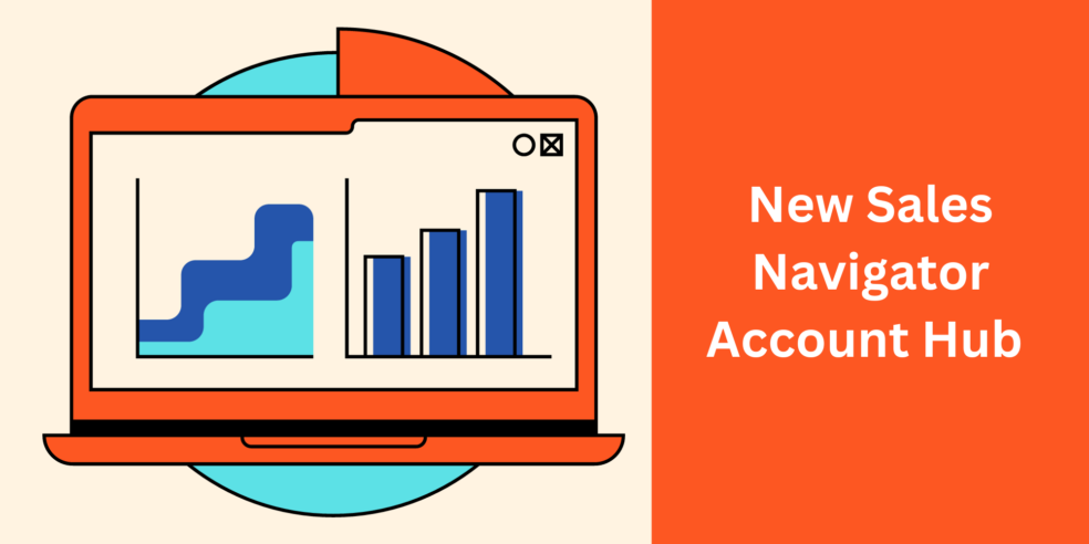 Account Hub, The Account Hub dashboard, What is the LinkedIn Sales Navigator Account Hub?