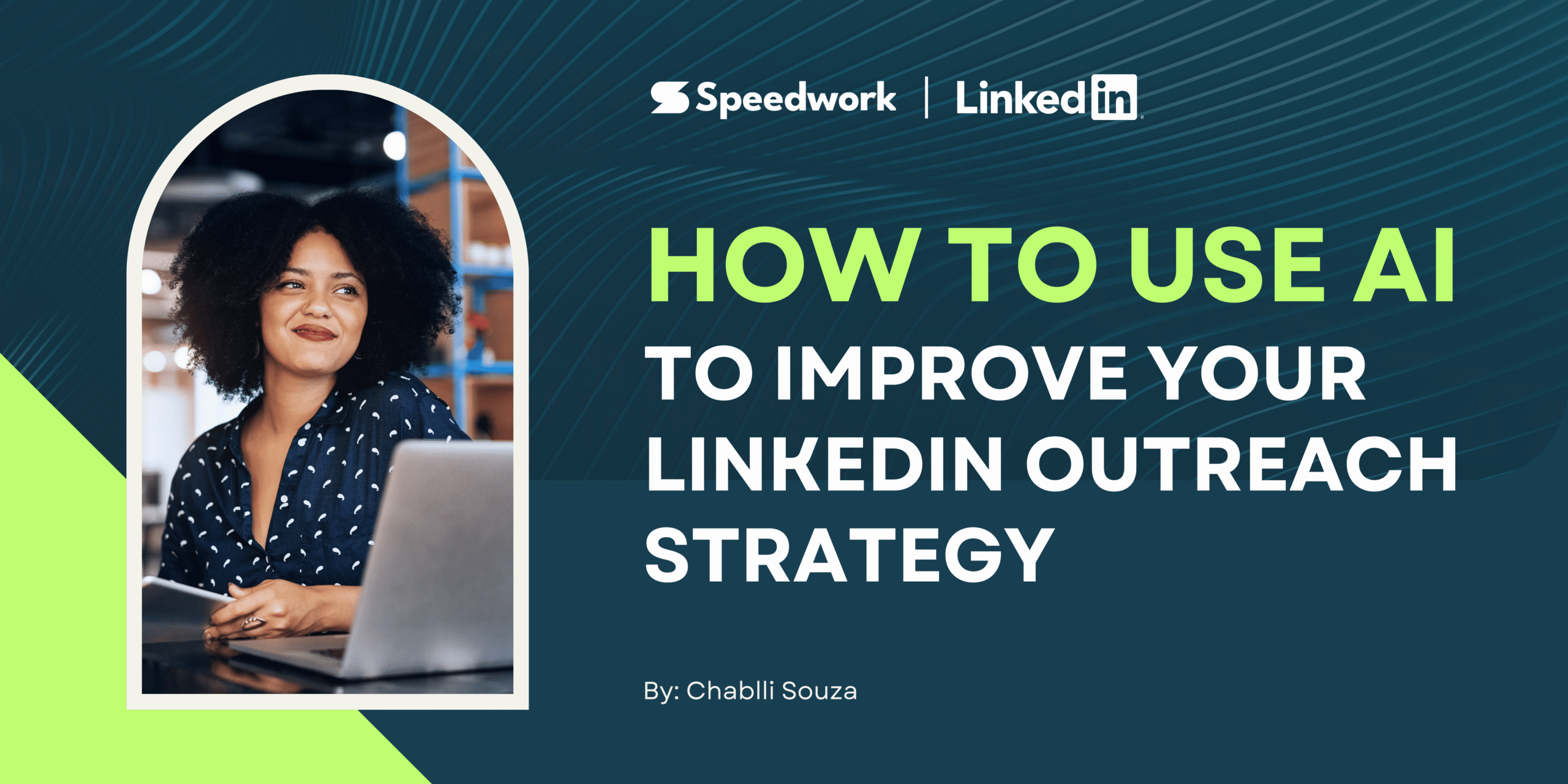 Featured image for “How to Use AI to Improve Your LinkedIn Outreach Strategy”
