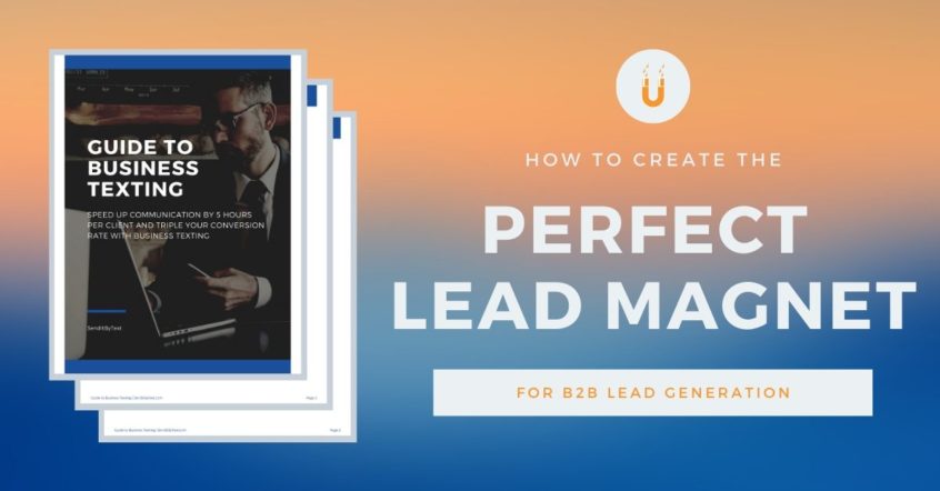 How to create the perfect lead magnet