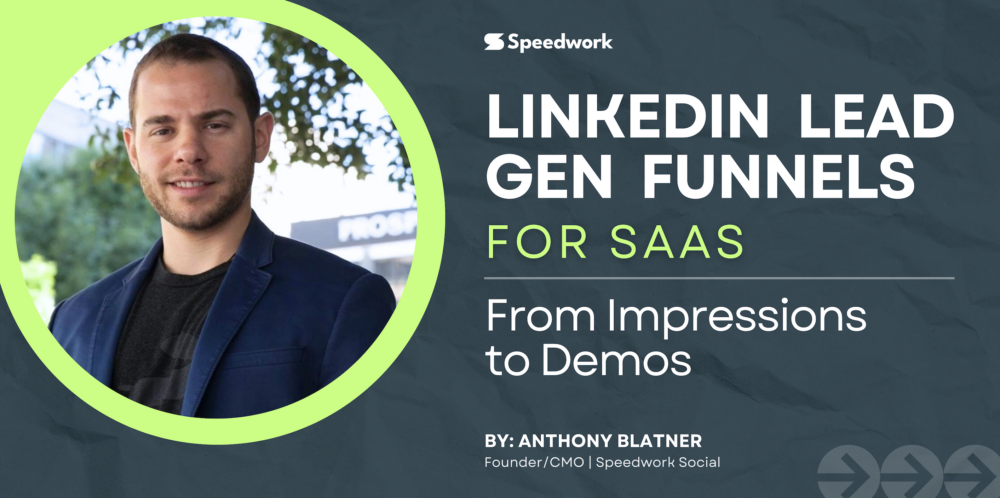 LinkedIn Lead Generation Funnels for SaaS: From Impressions to Demos to Impressions