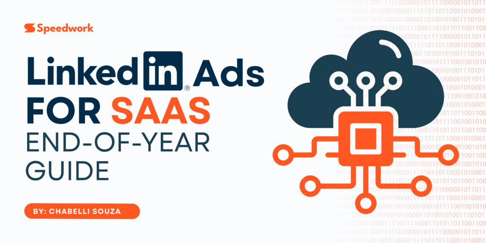 End of Year Guide for LinkedIn Ads for SaaS